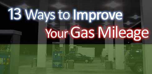 13 Ways to Improve Your Gas Mileage